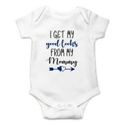 I Get My Good Looks From My Mommy - I Love My Mom - Cute One-Piece Infant Baby Bodysuit