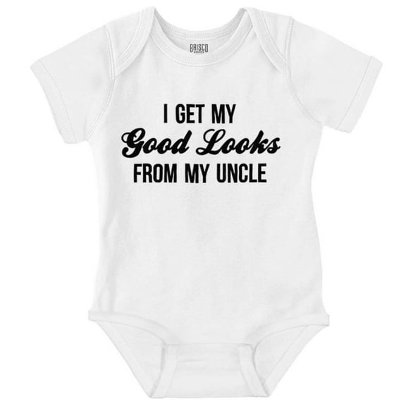 I Get My Good Looks From My Uncle Romper Boys or Girls Infant Baby Brisco Brands 12M