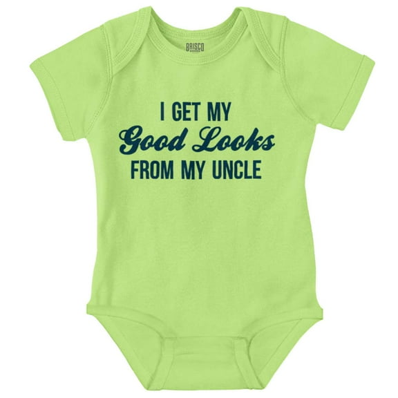 I Get My Good Looks From My Uncle Romper Boys or Girls Infant Baby Brisco Brands 24M