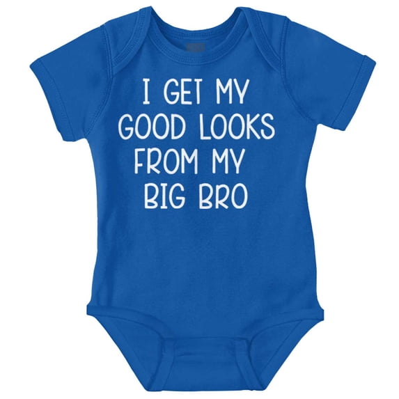I Get My Looks From My Big Bro Funny Bodysuit Jumper Boys Infant Baby Brisco Brands 12M