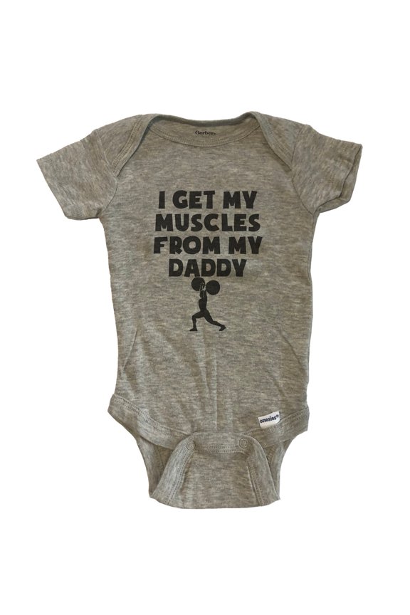 I Get My Muscles From My Daddy Baby Bodysuit - Grey