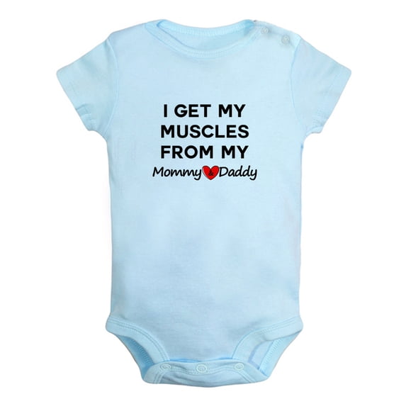 I Get My Muscles From My Mommy + Daddy Funny Rompers Newborn Baby Bodysuits Infant Jumpsuits Kids Cotton Graphic One-Piece Outfits