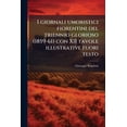 thumbnail image 1 of I giornali umoristici fiorentini del triennio glorioso (1859-61) con XII tavole illustrative fuori testo (Paperback), 1 of 1