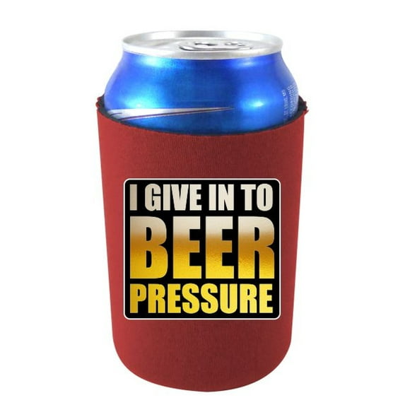 I Give In To Beer Pressure Can Coolie (Burgundy)