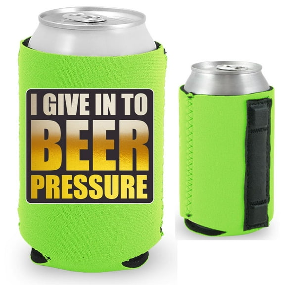 I Give In To Beer Pressure Magnetic Can Coolie (Bright Green)