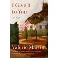 thumbnail image 1 of I Give It to You (Hardcover), 1 of 1