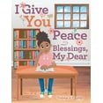 thumbnail image 1 of I Give You Peace and Blessings, My Dear, (Paperback), 1 of 1