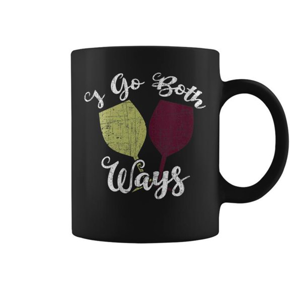 I Go Both Ways Red And White Wine Lover Wino Coffee Mugs