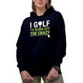 thumbnail image 1 of I Golf to Burn Off the Crazy Quote with a Club, Golf Player, Golfing or Golfer Themed Merch Gift, Navy Blue Hooded Sweatshirt or Hoodie, Large, 1 of 5