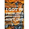 thumbnail image 1 of I Got 99 Problems MEAL PREPPIN' AIN'T ONE (Paperback), 1 of 1