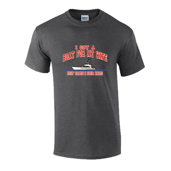 I Got A Boat for My Wife.Best Trade I Ever Made Funny Short Sleeve T-shirt-Dark Grey-Medium