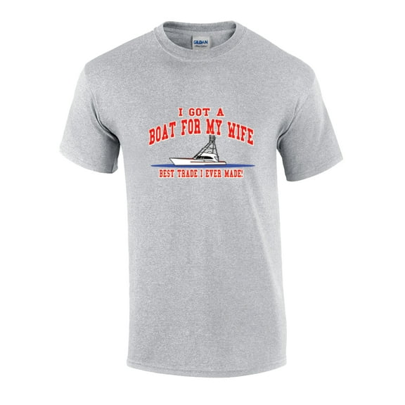 I Got A Boat for My Wife.Best Trade I Ever Made Funny Short Sleeve T-shirt-Sports-XXXL