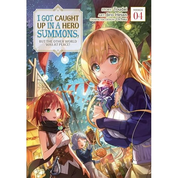 Pre-Owned I Got Caught Up In a Hero Summons, but the Other World was at Peace! (Manga) Vol. 4 (Paperback) 9781638582915