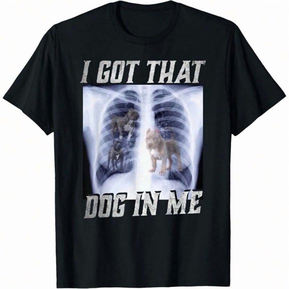 I Got That Dog In Me Xray Pitbull Ironic Meme Viral Quote T-Shirt Oversized Short Sleeve Classic Heavy Cotton T Shirt Printed Graphic Tee Women's Casual Short-Sleeved Top