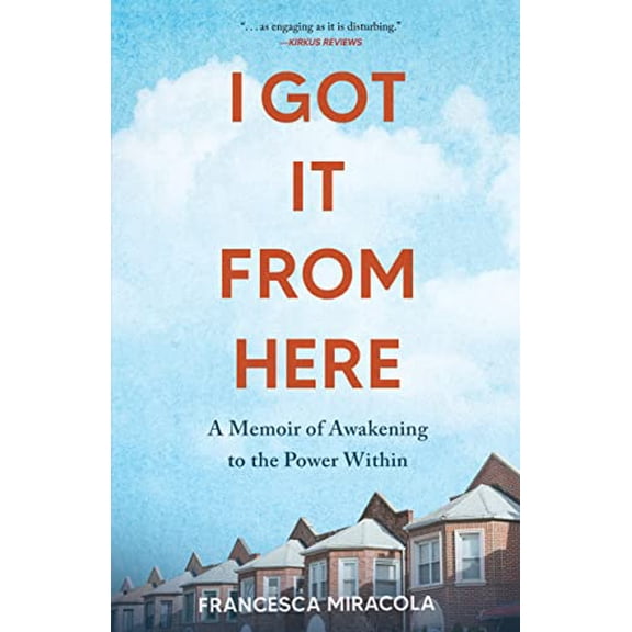 Pre-Owned I Got It From Here: A Memoir of Awakening to the Power Within Paperback