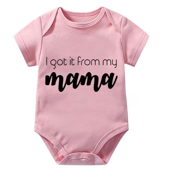 I Got It From My Mama Newborn Unisex Clothes Short Sleeve Boy Newborn Outfits White 0-3 Months Girl Clothes