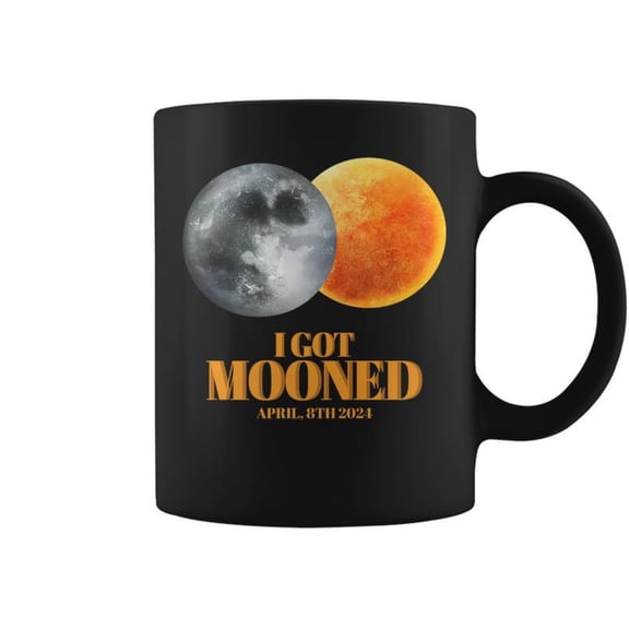 I Got Mooned Solar Eclipse 2024 Total Eclipse Totality Coffee Mugs