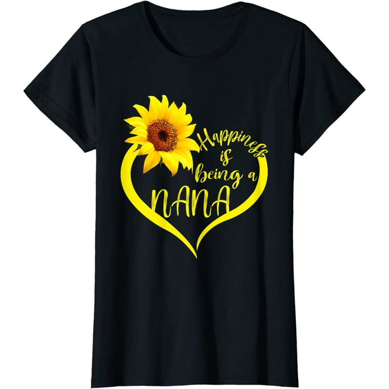 Womens Happiness Is Being A Nana Sunflower Lover Grandma Cute Shirt Womens Happiness Is Being A Nana Sunflower Lover Grandma Cute Shirt