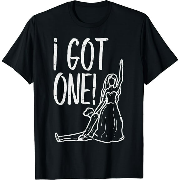 I Got One Funny Bride Gift Bachelorette Wedding Just Married T-Shirt