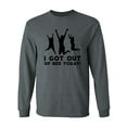 thumbnail image 1 of I Got Out Of Bed Today! Adult Long Sleeve T-shirt, 1 of 3
