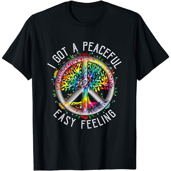 I Got Peaceful Easy-Feeling Tie Dye Hippie 1960s Peaceful T-Shirt