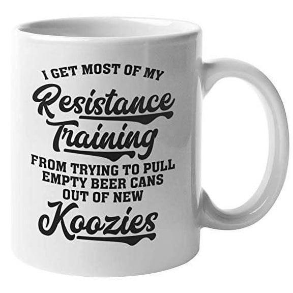 I Got Most Of My Resistance Training Funny Drinking Coffee & Tea Gift Mug For Drinker, Boozer Son, Alcohol Lover Dad, Brother, Mom, Professional, Uncle, Grandpa, Friend, Bartenders, Men & Women (11oz)