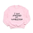 thumbnail image 1 of I Got Smashed At Wimbledon Funny Tennis Tournament Joke Sweatshirt, for men & women, up to size 5XL, 1 of 3