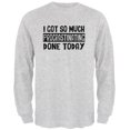 thumbnail image 1 of I Got So Much Procrastinating Done Today Mens Long Sleeve T Shirt Light Heather Grey MD, 1 of 1