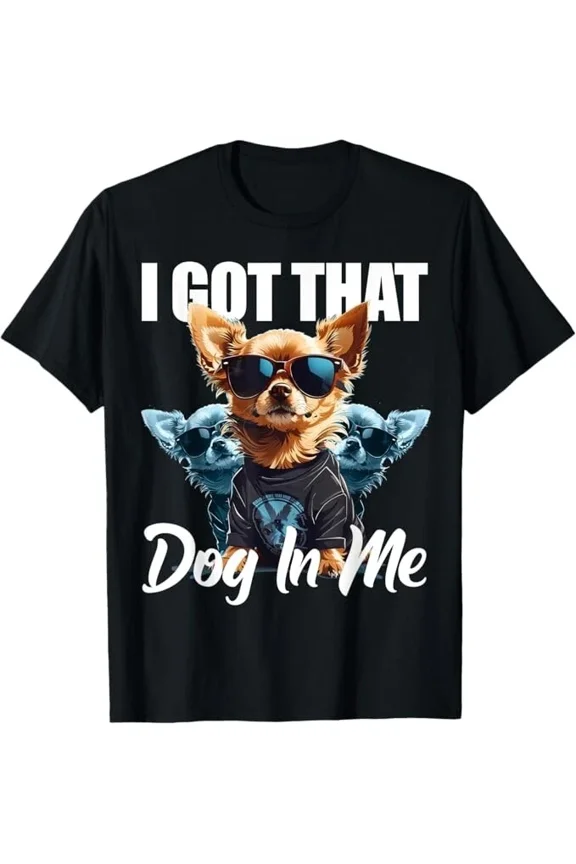 I Got That Dog In Me Chihuahua MD Meme Funny Workout Gym T-Shirt