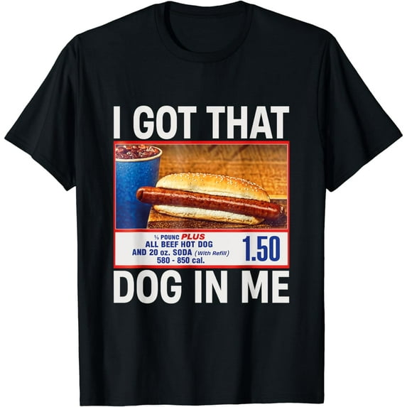 I Got That Dog In Me Funny HotDogs Combo 4th Of July Dad Mom T-Shirt