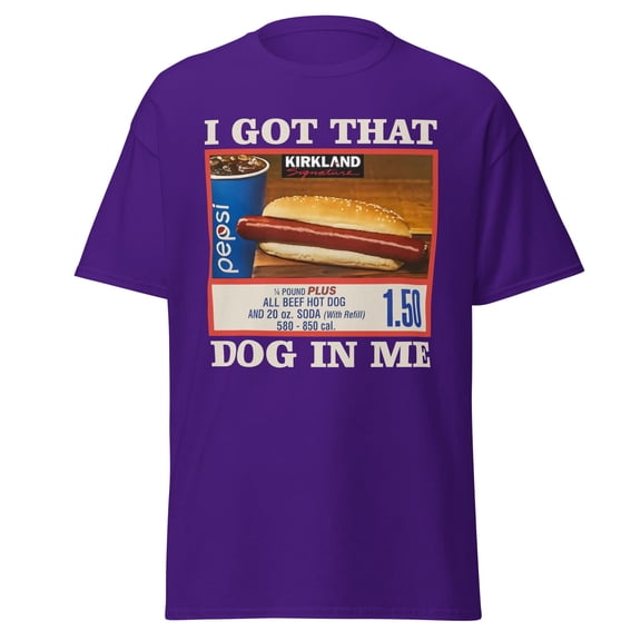 I Got That Dog In Me Graphic T-Shirt - Funny Foodie Meme Hotdog Tee, Unisex Gildan 5000 Cotton Shirt, Sizes S - 3XL