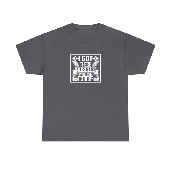 I Got These Muscles Writing Code Shirt, Christmas Gift, Birthday - ID: 1136