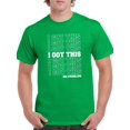 thumbnail image 1 of I Got This, No Problem. T-Shirt Men -Smartprints Designs, Male 4X-Large, 1 of 4