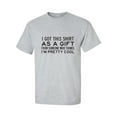 thumbnail image 1 of I Got This Shirt As A Gift Adult Short Sleeve T-shirt, 1 of 4