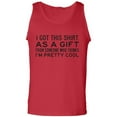 thumbnail image 1 of I Got This Shirt As A Gift Adult Tank Top, 1 of 3
