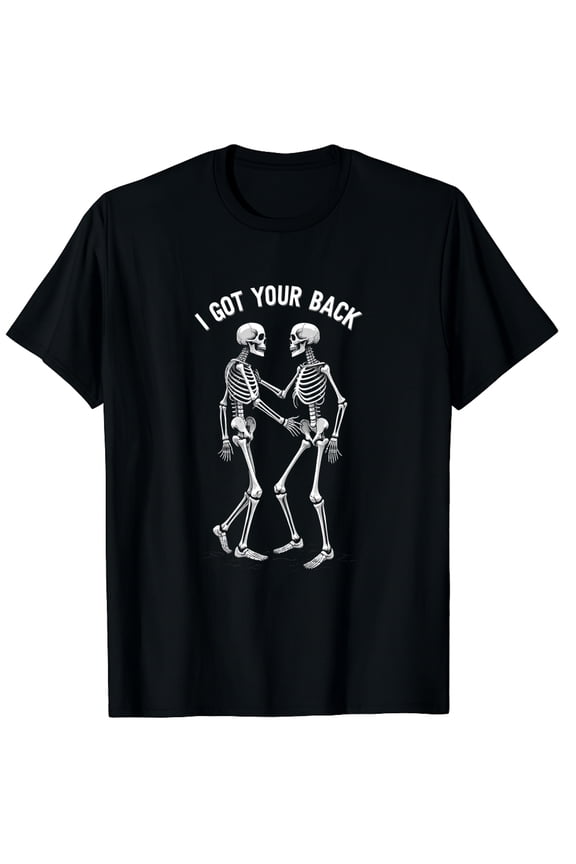 I Got Your Back Funny Skeleton Graphic Crew Neck Short Sleeve T-Shirts (Men's, Women's)