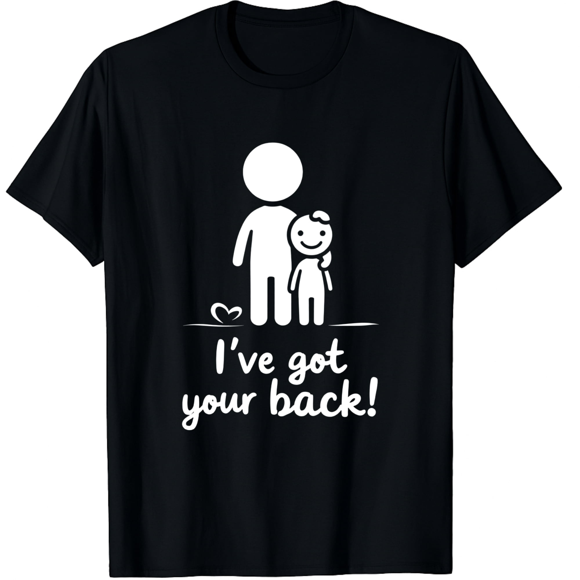 I Got Your Back Graphic Crew Neck Short Sleeve T-Shirts (Men