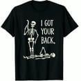 thumbnail image 1 of I Got Your Back Halloween Skeleton Skull Sarcastic Graphic Crew Neck Short Sleeve T-Shirts (Men's, Women's), 1 of 4