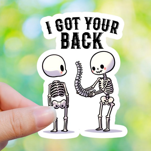 I Got Your Back Skeleton X Ray Tech Skull Sticker
