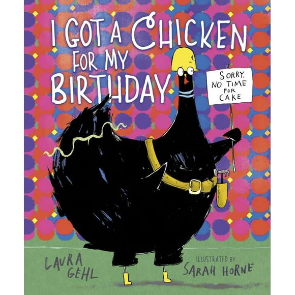 I Got a Chicken for My Birthday (Hardcover)