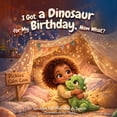 thumbnail image 1 of I Got a Dinosaur for My Birthday: Now What?, (Paperback), 1 of 1