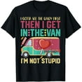 thumbnail image 1 of I Gotta See The Candy First Funny Adult Humor Candy Nerd T-Shirt, 1 of 4