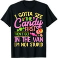 thumbnail image 1 of I Gotta See The Candy First I See The Candy First T-ShirtMen and women, Black T-shirt, size: Extra large, 1 of 4