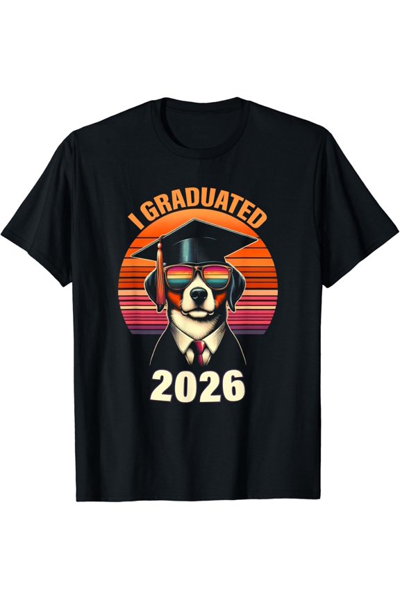 I Graduated 2026 Graduate School Degree College Uni Dog T-Shirt All Size S-5Xl