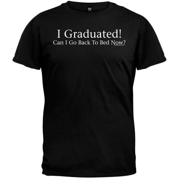 I Graduated! Black T-Shirt - 2X-Large