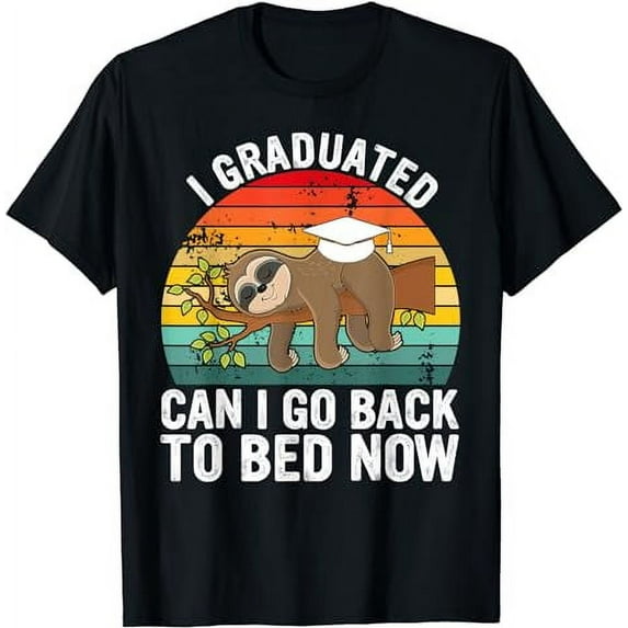 I Graduated Can I Go Back To Bed Now Retro Funny Graduation T-Shirt