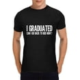 thumbnail image 1 of I Graduated Can I Go Back To Bed Now T-shirt, 2023 Graduation Gifts Tshirt, Class of 2023 T-Shirt for Men, Black, 1 of 5