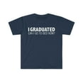 thumbnail image 1 of I Graduated Can I Go Back To Bed Now Unisex T-shirt S-3XL Graduation, 1 of 2