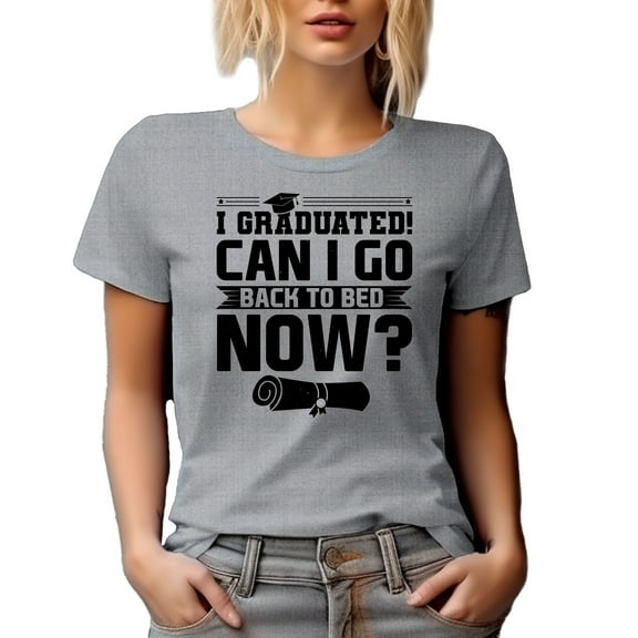 I Graduated, Can I Go Back to Bed Now, Funny School Graduation, Heather Grey T-Shirt, Small
