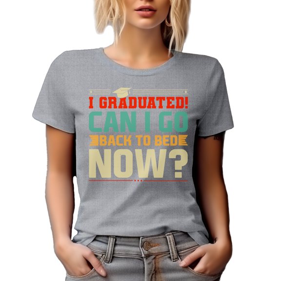I Graduated, Can I Go Back to Bed Now, Funny School Student Graduation, Heather Grey T-Shirt, XL